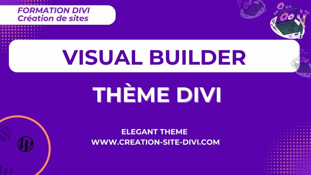 Formation gratuite sur la maîtrise du Visual Builder de Divi